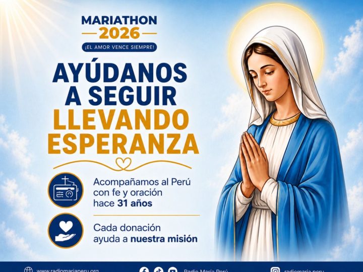 Mariathon 2026: Radio María convoca a una cadena solidaria para seguir llegando a más peruanos
