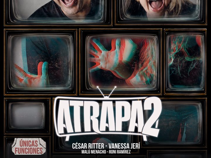 César Ritter y Vanessa Jerí se reencuentran en el escenario con Atrap2, una reflexión sobre la fama, la identidad y las segundas oportunidades